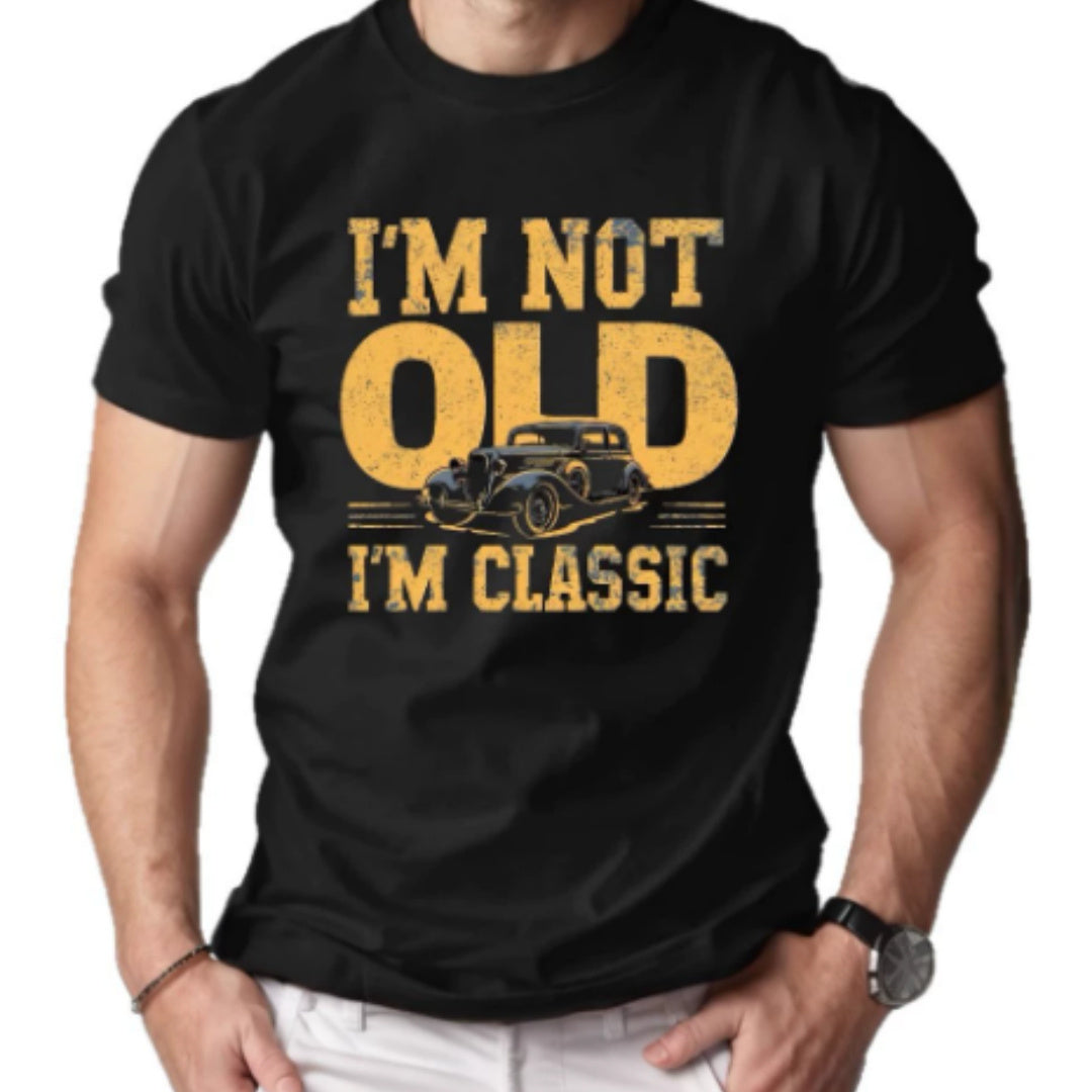I'M NOT OLD I'M CLASSIC Men's Short-sleeved Printed T-shirt
